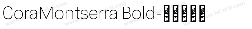 CoraMontserra Bold字体转换